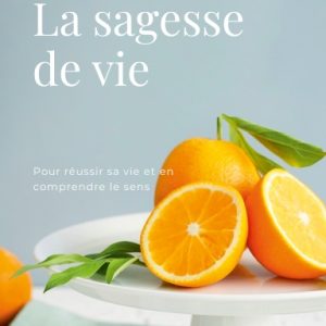 La sagesse de vie